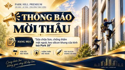 TH&Ocirc;NG B&Aacute;O MỜI THẦU HẠNG MỤC "SỬA CHỮA SƠN, CHỐNG THẤM MẶT NGO&Agrave;I, KEO SILICON KHUNG CỬA K&Iacute;NH T&Ograve;A NH&Agrave; PARK 10"